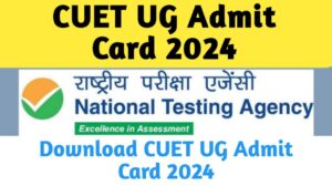 CUET UG Admit Card 2024