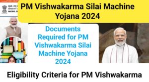 PM Vishwakarma Silai Machine Yojana 2024