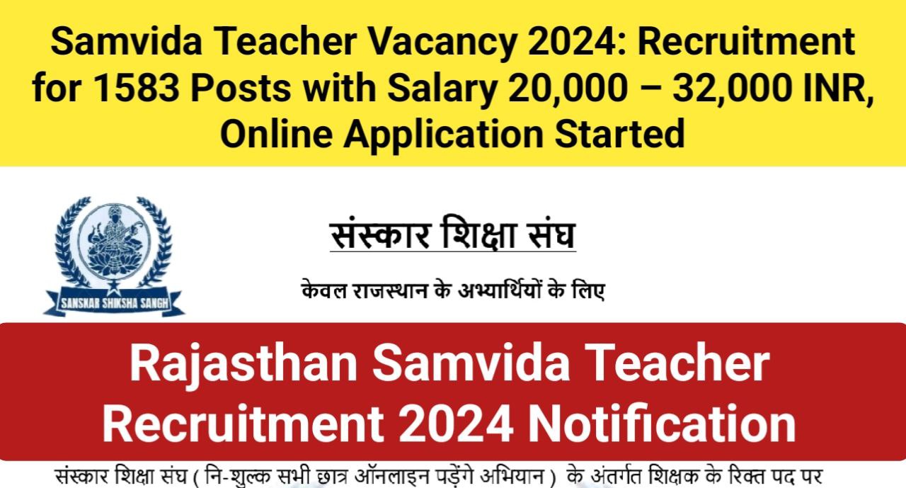 Samvida Teacher Vacancy 2024 Recruitment For 1583 Posts With Salary 20 000 To 32 000 Inr Online Samvida Teacher Vacancy 2024 Recruitment For 1583 Posts With Salary 20 000 To 32 000 Inr Online